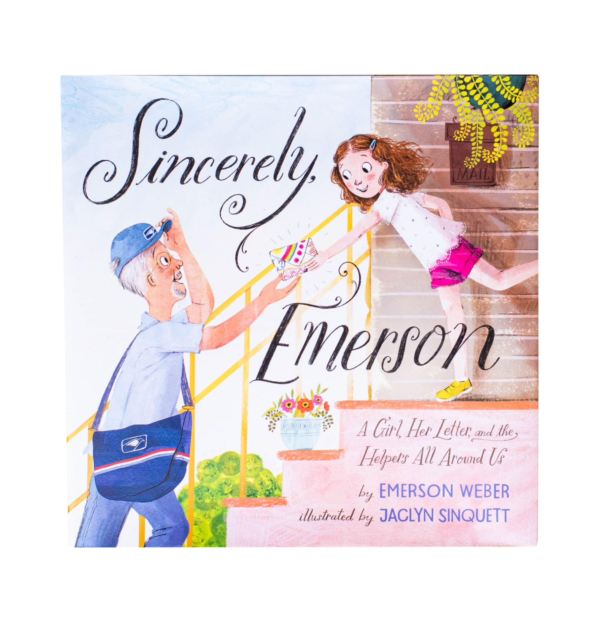 Sincerely, Emerson: A Girl, Her Letter, and the Helpers All Around Us