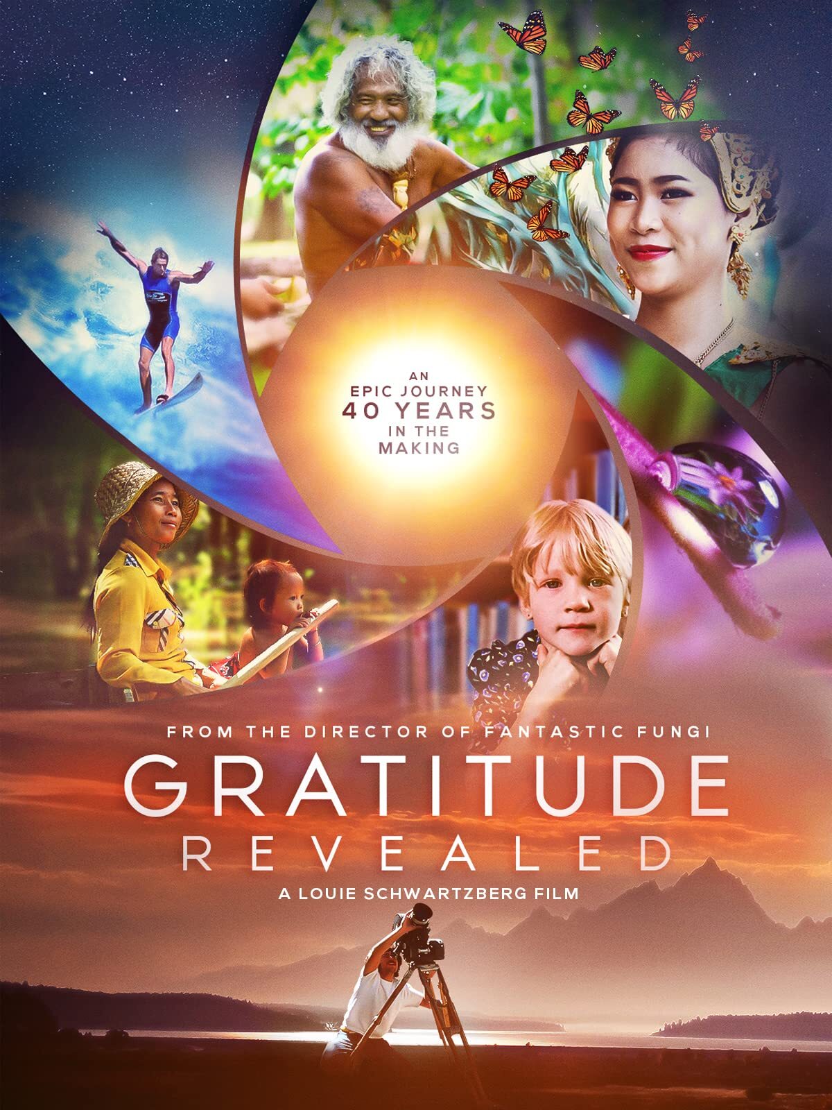 “Gratitude Revealed” Documentary directed by Louie Schwartzberg