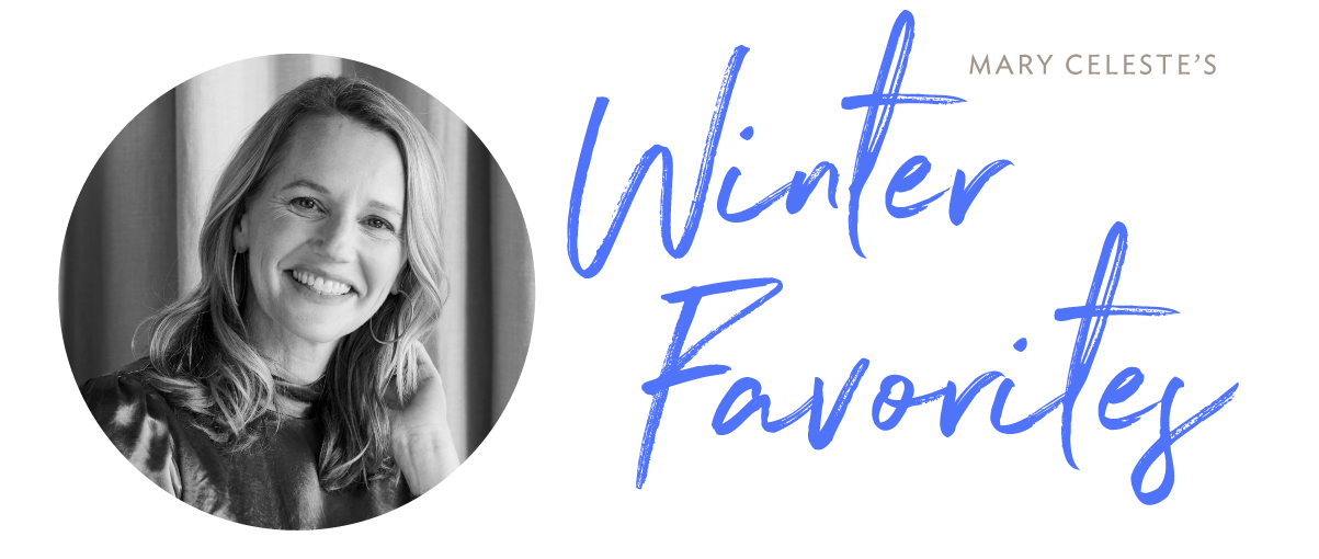 Mary Celeste's Favorites