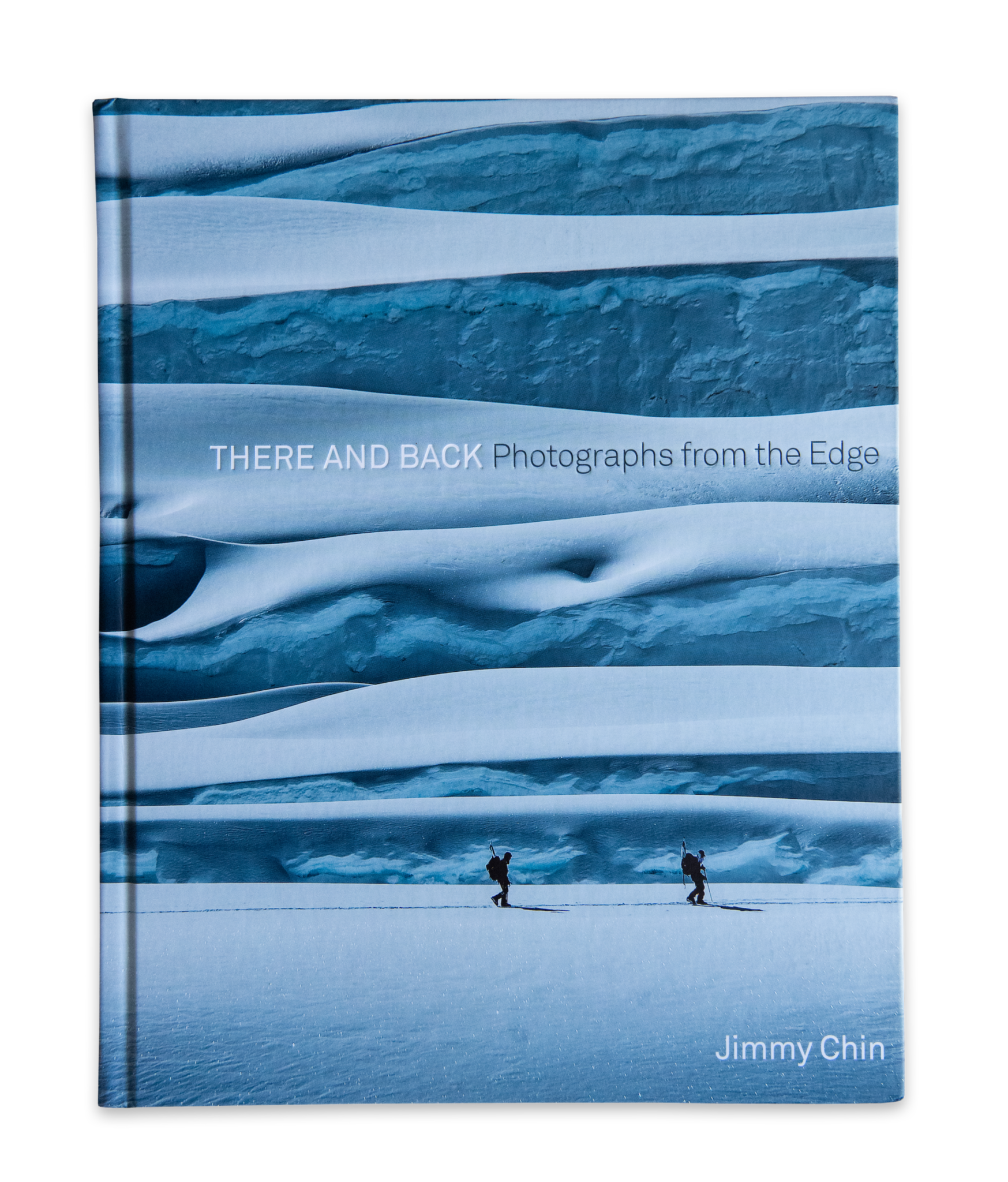 "There and Back: Photographs from the Edge" by Jimmy Chin